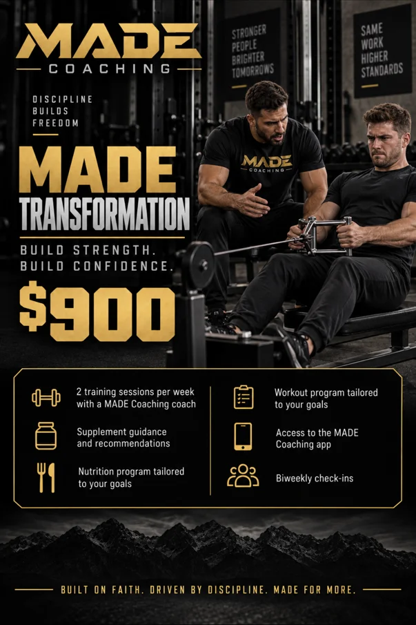MADE Transformation — $900: two training sessions per week, nutrition and workout programs, supplement guidance, app access, biweekly check-ins
